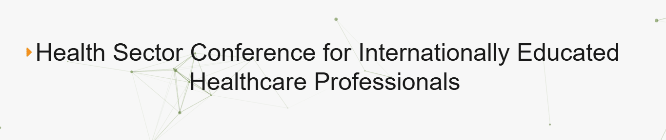 Health Sector Conference for Internationally Trained Health Professionals